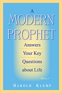 A Modern Prophet Answers Your Key Questions about Life, Book 3