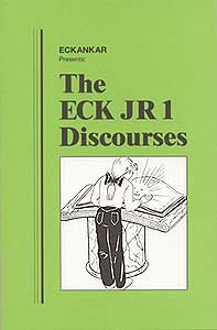 The ECK JR 1 Discourses