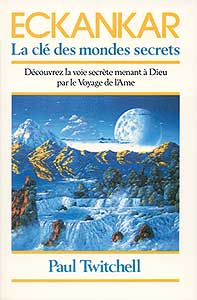 ECKANKAR—La clé des mondes secrets