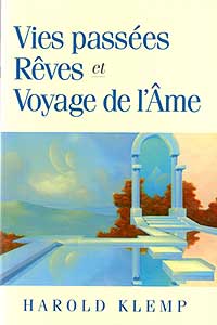 Vies passées, rêves et Voyage de l'Âme