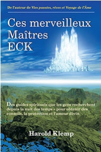 Ces merveilleux Maîtres ECK