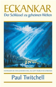 ECKANKAR – der Schlüssel zu geheimen Welten
