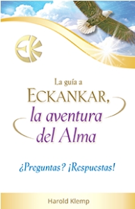La guía a ECKANKAR, la aventura del Alma