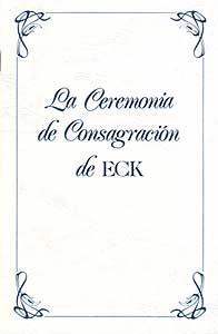 La Ceremonia de Consagración de ECK