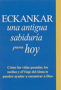 ECKANKAR: una antigua sabiduría para hoy